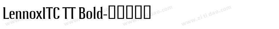 LennoxITC TT Bold字体转换